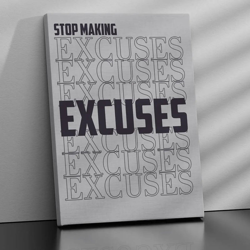 Stop Making Excuse Quote Canvas Arts for Home Office Study Room Living Room Wall Decor-Kotart