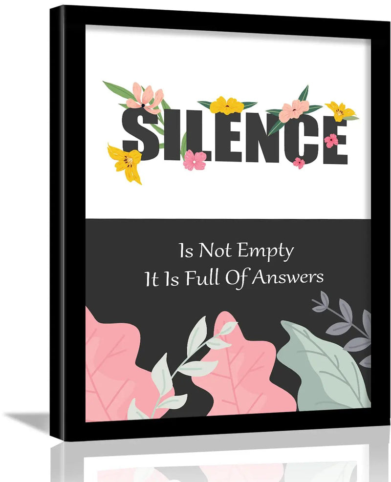 Silence is Not Empty Motivational Quotes Poster with Frame by Kotart store