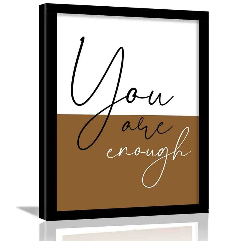 You are Enough Quotes Wall Poster with Frame by Kotart store